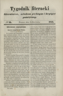 Tygodnik Literacki : literaturze, sztukom pięknym i krytyce poświęcony. [T.4], № 15 (12 kwietnia 1841)
