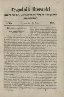 Tygodnik Literacki : literaturze, sztukom pięknym i krytyce poświęcony. [T.4], № 21 (24 maja 1841)
