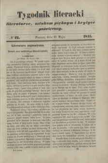 Tygodnik Literacki : literaturze, sztukom pięknym i krytyce poświęcony. [T.4], № 22 (31 maja 1841)