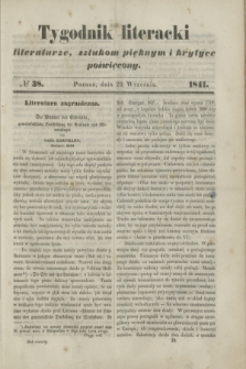 Tygodnik Literacki : literaturze, sztukom pięknym i krytyce poświęcony. [T.4], № 38 (20 września 1841)