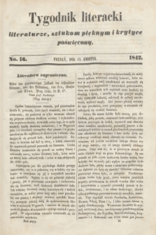 Tygodnik Literacki : literaturze, sztukom pięknym i krytyce poświęcony. [T.5], No. 16 (18 kwietnia 1842)