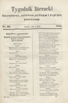 Tygodnik Literacki : literaturze, sztukom pięknym i krytyce poświęcony. [T.5], No 30 (23 lipca 1842)