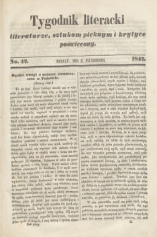 Tygodnik Literacki : literaturze, sztukom pięknym i krytyce poświęcony. [T.5], No 42 (17 października 1842)