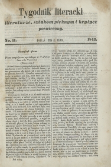 Tygodnik Literacki : literaturze, sztukom pięknym i krytyce poświęcony. [R.6], No. 11 (13 marca 1843)