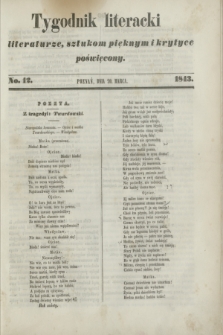 Tygodnik Literacki : literaturze, sztukom pięknym i krytyce poświęcony. [R.6], No. 12 (20 marca 1843)