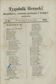 Tygodnik Literacki : literaturze, sztukom pięknym i krytyce poświęcony. [R.6], № 41 (14 października 1843)
