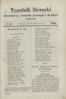 Tygodnik Literacki : literaturze, sztukom pięknym i krytyce poświęcony. [R.6], № 42 (21 października 1843)