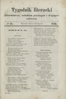 Tygodnik Literacki : literaturze, sztukom pięknym i krytyce poświęcony. [R.6], № 44 (4 listopada 1843)