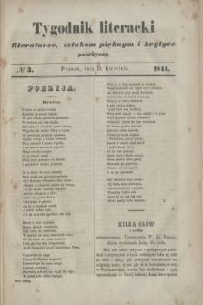 Tygodnik literacki : literaturze, sztukom pięknym i krytyce poświęcony. [R.7], № 3 (15 kwietnia 1844)