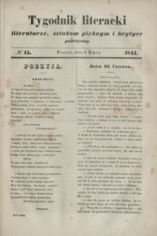 Tygodnik literacki : literaturze, sztukom pięknym i krytyce poświęcony. [R.7], № 15 (8 lipca 1844)