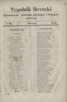 Tygodnik literacki : literaturze, sztukom pięknym i krytyce poświęcony. [R.7], № 36 (1845)