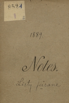 Spisy listów Stefana Pawlickiego z lat 1889 i 1890 z podaniem ich treści. T. 2, „Listy pisane od 1. stycz. 1889” do 6 stycznia 1890