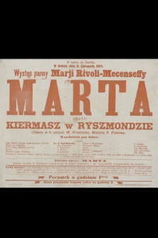 W teatrze hr. Skarbka w sobotę dnia 8. listopada 1873 : występ panny Marji Rivoli-Mecenseffy : Marta