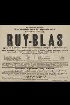 W teatrze hr. Skarbka we czwartek dnia 23. stycznia 1879 : po raz dziewiąty : Ruy-Blas : opera w 4. aktach