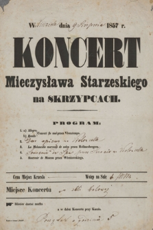 W niedzielę dnia 9 sierpnia 1857 r. : koncert Mieczysława Starzeskiego na skrzypcach