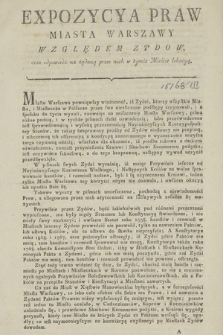 Expozycya Praw Miasta Warszawy Względem Zydow, oraz odpowiedź na żądaną przez nich w tymże Mieście lokacyą