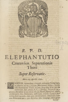 R. P. D. Elephantutio Cracouien. Separationis Thori Super reservatis. Merc. 29. Aprilis 1750