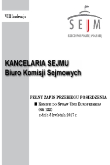 Pełny Zapis Przebiegu Posiedzenia Komisji do Spraw Unii Europejskiej (nr 122) z dnia 5 kwietnia 2017 r.