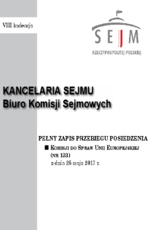 Pełny Zapis Przebiegu Posiedzenia Komisji do Spraw Unii Europejskiej (nr 133) z dnia 25 maja 2017 r.