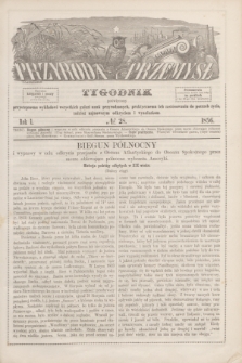 Przyroda i Przemysł : tygodnik poświęcony przystępnemu wykładowi wszystkich gałęzi nauk przyrodzonych, praktycznemu ich zastósowaniu do potrzeb życia, tudzież najnowszym odkryciom i wynalazkom. R.1, № 28 (1856)