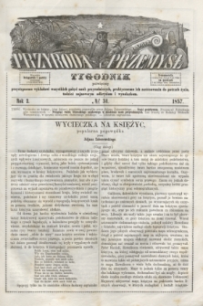 Przyroda i Przemysł : tygodnik poświęcony przystępnemu wykładowi wszystkich gałęzi nauk przyrodniczych, praktycznemu ich zastósowaniu do potrzeb życia, tudzież najnowszym odkryciom i wynalazkom. R.2, № 34 (1857)