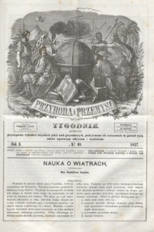 Przyroda i Przemysł : tygodnik poświęcony przystępnemu wykładowi wszystkich gałęzi nauk przyrodniczych, praktycznemu ich zastósowaniu do potrzeb życia, tudzież najnowszym odkryciom i wynalazkom. R.2, № 40 (1857)