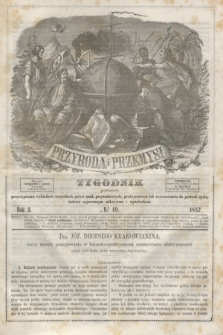 Przyroda i Przemysł : tygodnik poświęcony przystępnemu wykładowi wszystkich gałęzi nauk przyrodniczych, praktycznemu ich zastósowaniu do potrzeb życia, tudzież najnowszym odkryciom i wynalazkom. R.2, № 49 (1857)
