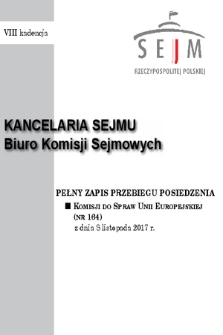 Pełny Zapis Przebiegu Posiedzenia Komisji do Spraw Unii Europejskiej (nr 164) z dnia 8 listopada 2017 r.