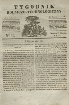 Tygodnik Rolniczo-Technologiczny. [R.1], Ner 35 (27 sierpnia 1835)