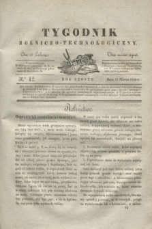 Tygodnik Rolniczo-Technologiczny. R.6, Nro 12 (22 marca 1840)