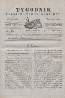Tygodnik Rolniczo-Technologiczny. R.6, Nro 33 (16 sierpnia 1840)