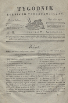 Tygodnik Rolniczo-Technologiczny. R.6, Nro 51 (20 grudnia 1840)