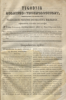 Tygodnik Rolniczo-Technologiczny : poświęcony szczególniej praktycznym postępom gospodarstwa wiejskiego. R.4, № 2 (8 stycznia 1848) = R.14