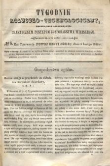 Tygodnik Rolniczo-Technologiczny : poświęcony szczególniej praktycznym postępom gospodarstwa wiejskiego. R.4, № 6 (5 lutego 1848) = R.14