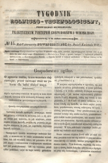 Tygodnik Rolniczo-Technologiczny : poświęcony szczególniej praktycznym postępom gospodarstwa wiejskiego. R.4, № 15 (8 kwietnia 1848) = R.14