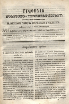 Tygodnik Rolniczo-Technologiczny : poświęcony szczególniej praktycznym postępom gospodarstwa wiejskiego. R.4, № 24 (10 czerwca 1848) = R.14