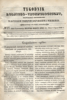 Tygodnik Rolniczo-Technologiczny : poświęcony szczególniej praktycznym postępom gospodarstwa wiejskiego. R.4, № 27 (1 lipca 1848) = R.14