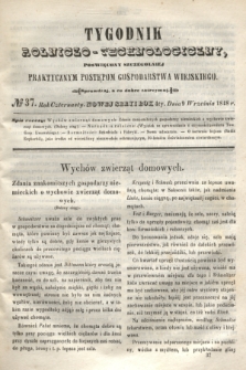 Tygodnik Rolniczo-Technologiczny : poświęcony szczególniej praktycznym postępom gospodarstwa wiejskiego. R.4, № 37 (9 września 1848) = R.14