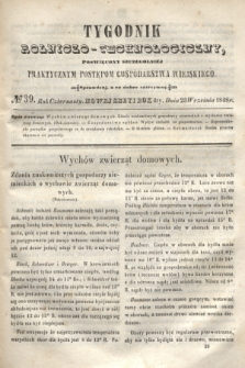 Tygodnik Rolniczo-Technologiczny : poświęcony szczególniej praktycznym postępom gospodarstwa wiejskiego. R.4, № 39 (23 września 1848) = R.14