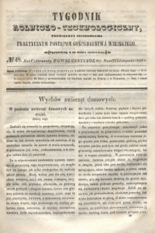 Tygodnik Rolniczo-Technologiczny : poświęcony szczególniej praktycznym postępom gospodarstwa wiejskiego. R.4, № 48 (25 listopada 1848) = R.14