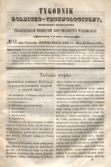 Tygodnik Rolniczo-Technologiczny : poświęcony szczególniej praktycznym postępom gospodarstwa wiejskiego. R.5, № 11 (12 marca 1849) = R.15