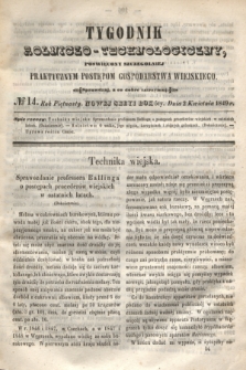 Tygodnik Rolniczo-Technologiczny : poświęcony szczególniej praktycznym postępom gospodarstwa wiejskiego. R.5, № 14 (2 kwietnia 1849) = R.15