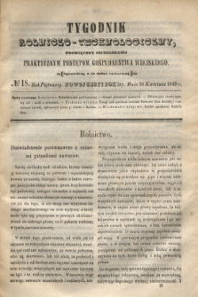 Tygodnik Rolniczo-Technologiczny : poświęcony szczególniej praktycznym postępom gospodarstwa wiejskiego. R.5, № 18 (30 kwietnia 1849) = R.15