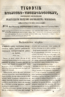 Tygodnik Rolniczo-Technologiczny : poświęcony szczególniej praktycznym postępom gospodarstwa wiejskiego. R.5, № 24 (11 czerwca 1849) = R.15