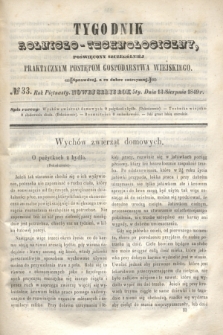 Tygodnik Rolniczo-Technologiczny : poświęcony szczególniej praktycznym postępom gospodarstwa wiejskiego. R.5, № 33 (13 sierpnia 1849) = R.15