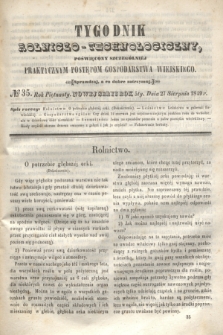 Tygodnik Rolniczo-Technologiczny : poświęcony szczególniej praktycznym postępom gospodarstwa wiejskiego. R.5, № 35 (27 sierpnia 1849) = R.15