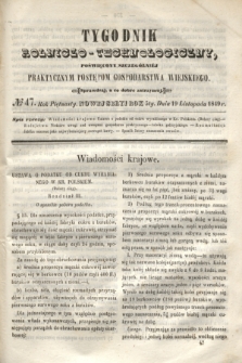 Tygodnik Rolniczo-Technologiczny : poświęcony szczególniej praktycznym postępom gospodarstwa wiejskiego. R.5, № 47 (19 listopada 1849) = R.15