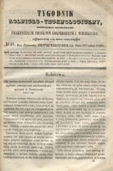 Tygodnik Rolniczo-Technologiczny : poświęcony szczególniej praktycznym postępom gospodarstwa wiejskiego. R.5, № 49 (3 grudnia 1849) = R.15