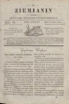 Ziemianin : tygodnik rolniczo-technologiczny. R.7, Numer 16 (18 kwietnia 1841)