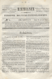 Ziemianin : tygodnik rolniczo-technologiczny. R.9, № 8 (19 lutego 1843)